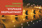 Congrès international « Oropharyngeal Dysphagia »